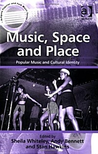 [중고] Music, Space and Place : Popular Music and Cultural Identity (Paperback, New ed)