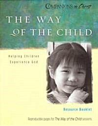 The Way of the Child: Resource Booklet: Reproducible Pages for the Way of the Child Sessions (Paperback)