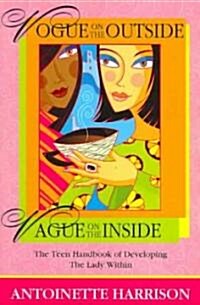 Vogue on The Outside/Vague on the Inside (Paperback)