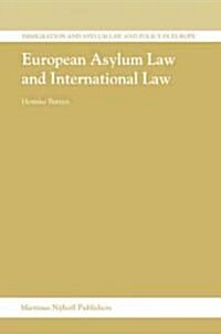 European Asylum Law And International Law (Hardcover)