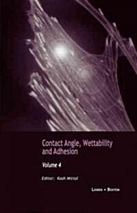 Contact Angle, Wettability and Adhesion, Volume 4 (Hardcover)