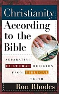 Christianity According to the Bible: Separating Cultural Religion from Biblical Truth (Paperback)