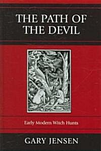 The Path of the Devil: Early Modern Witch Hunts (Hardcover)
