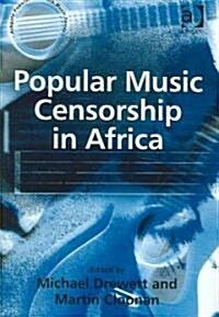 Popular Music Censorship in Africa (Hardcover)
