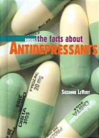 The Facts about Antidepressants (Library Binding)