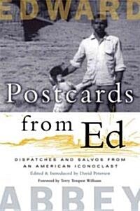Postcards from Ed: Dispatches and Salvos from an American Iconoclast (Hardcover)