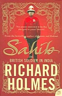 Sahib : The British Soldier in India 1750-1914 (Paperback)