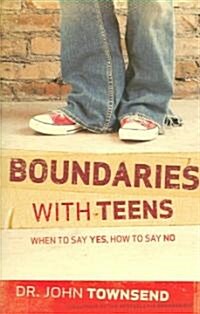[중고] Boundaries with Teens: When to Say Yes, How to Say No (Paperback)