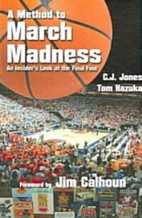 A Method to March Madness (Paperback)