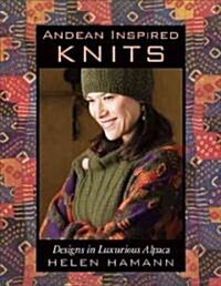 Andean Inspired Knits (Paperback)