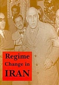 Regime Change in Iran (Paperback)