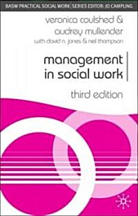 Management in Social Work (Paperback, 3rd ed. 2006)