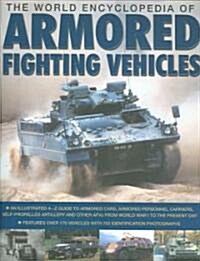 The World Encyclopedia of Armored Fighting Vehicles (Hardcover, BIG)