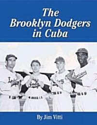 The Brooklyn Dodgers in Cuba (Paperback)