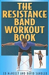 The Resistance Band Workout Book (Paperback)