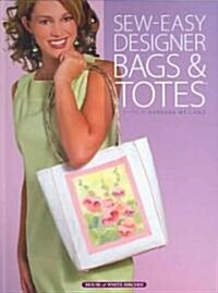 Sew Easy Designer Bags & Totes (Hardcover, Spiral)