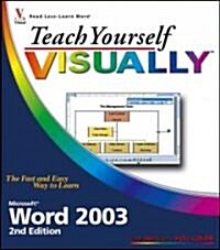 Teach Yourself Visually Microsoft Word 2003 (Paperback, 2nd)
