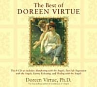 The Best of Doreen Virtue: Manifesting with the Angels/Past-Life Regression with the Angels/Karma Releasing/Healing with the Angels (Audio CD)