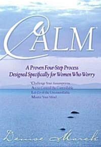 Calm (Hardcover, 1st)