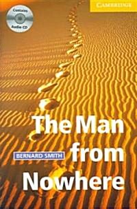 The Man from Nowhere [With CD] (Paperback)