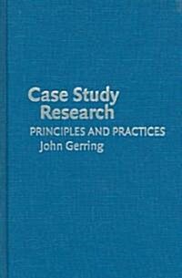 case study research principles and practices gerring