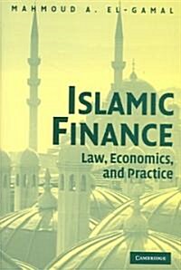 Islamic Finance : Law, Economics, and Practice (Hardcover)