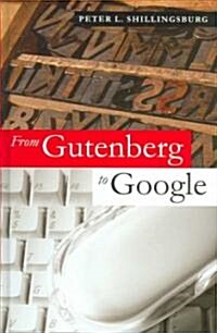 From Gutenberg to Google : Electronic Representations of Literary Texts (Hardcover)