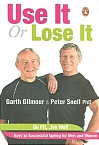 Use It or Lose It (Paperback)