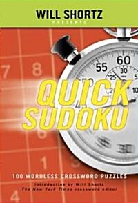 Will Shortz Presents Quick Sudoku (Paperback)