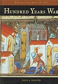Encyclopedia of the Hundred Years War (Hardcover)