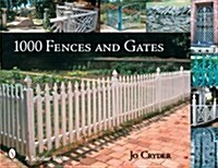 1000 Fences and Gates (Paperback)