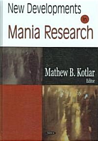 New Developments in Mania Research (Hardcover, UK)