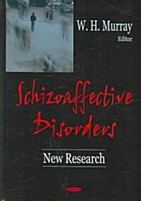 Schizoaffective Disorders: New Research (Hardcover)