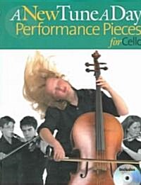 A New Tune a Day - Performance Pieces for Cello [With CD] (Paperback)