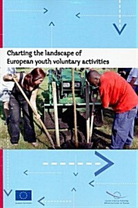 Charting the Landscape of European Youth Voluntary Activities (Paperback)