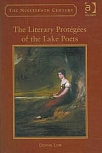 The Literary Protegees of the Lake Poets (Hardcover)
