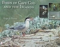 Birds of Cape Cod & the Islands (Hardcover)