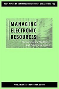 Managing Electronic Resources (Paperback)