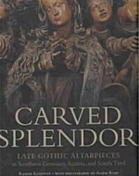 Carved Splendor (Hardcover, SLP)
