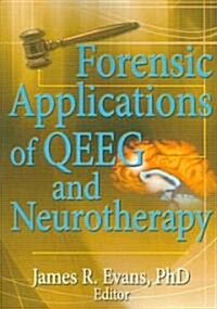 Forensic Applications of QEEG And Neurotherapy (Paperback, 1st)