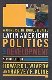 [중고] A Concise Introduction to Latin American Politics and Development: Second Edition (Paperback, 2)