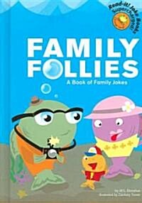 Family Follies (Library)