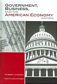 Government, Business, and the American Economy (Hardcover, 2)