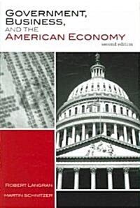 Government, Business, and the American Economy (Paperback, 2)