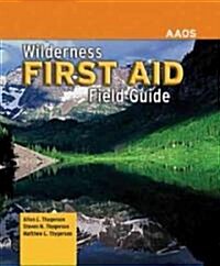 Wilderness First Aid Field Guide (Paperback, 1st, Spiral)