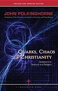 [중고] Quarks, Chaos & Christianity: Questions to Science and Religion (Paperback, REV and Updated)