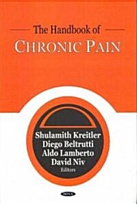 The Handbook of Chronic Pain (Hardcover)