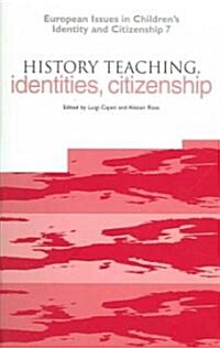 History Teaching, Identities, Citizenship (Paperback)