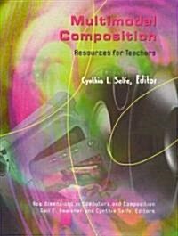 Multimodal Composition (Paperback, DVD-ROM)