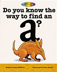 Do You Know the Way to Find an a (Hardcover)